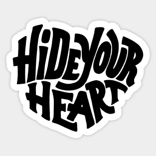 Hide your heart Sticker